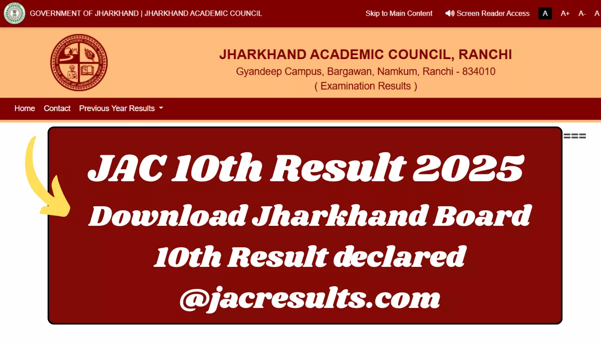 JAC 10th Result 2025 : Download Jharkhand Board 10th Result declared @jacresults.com